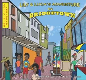 Imagen del vendedor de Lily & Luca's Adventure in Bridgetown (Lily & Luca's Adventures) a la venta por WeBuyBooks