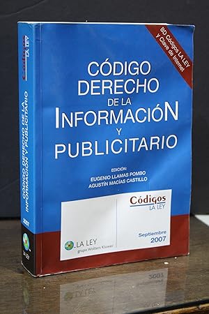 Código Derecho de la Información y Publicitario. 2007.- Llamas Pombo, Eugenio. ; Macías Castillo,...