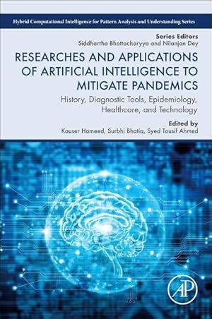 Seller image for Researches and Applications of Artificial Intelligence to Mitigate Pandemics: History, Diagnostic Tools, Epidemiology, Healthcare, and Technology for sale by moluna