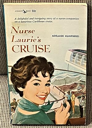 Seller image for Nurse Laurie's Cruise for sale by My Book Heaven