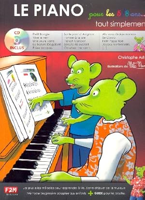 Image du vendeur pour Le piano pour les 5/8 ans tout simplement (+CD) pour piano mis en vente par moluna