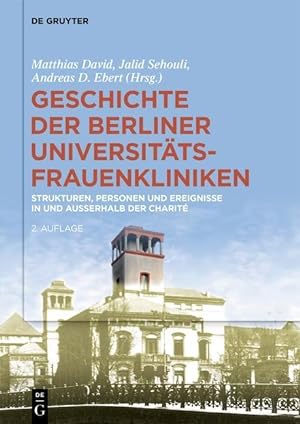 Bild des Verkufers fr Geschichte der Berliner Universitaets-Frauenkliniken zum Verkauf von moluna
