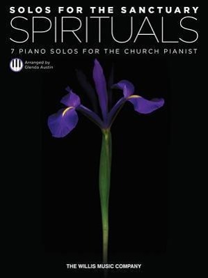 Bild des Verkufers fr Solos for the Sanctuary - Spirituals: 7 Piano Solos for the Church Pianist/Mid to Later Intermediate Level zum Verkauf von moluna