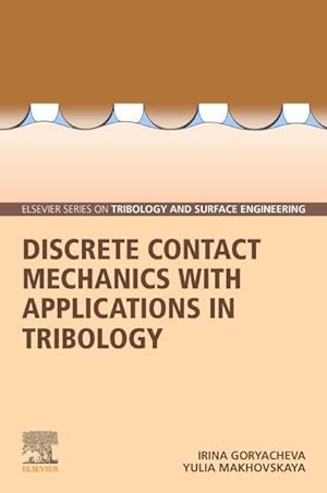 Image du vendeur pour Discrete Contact Mechanics with Applications in Tribology mis en vente par moluna