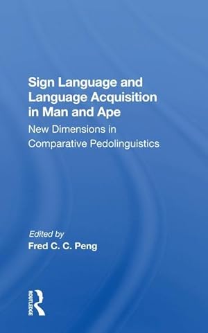 Seller image for Sign Language And Language Acquisition In Man And Ape for sale by moluna