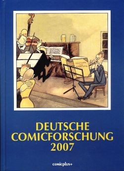 Bild des Verkufers fr Deutsche Comicforschung 2007. Bd.3 zum Verkauf von moluna