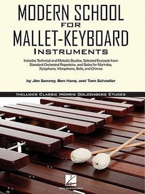Image du vendeur pour Modern School for Mallet-Keyboard Instruments: Includes Classic Morris Goldenberg Etudes mis en vente par moluna