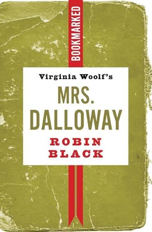Bild des Verkufers fr Virginia Woolf\ s Mrs. Dalloway: Bookmarked zum Verkauf von moluna