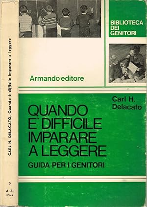 Seller image for Quando  difficile imparare a leggere Guida per i genitori for sale by Biblioteca di Babele