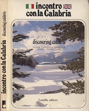 Bild des Verkufers fr Incontro con la Calabria - Discovering Calabria Guida turistica generale - General tourist guide zum Verkauf von Biblioteca di Babele