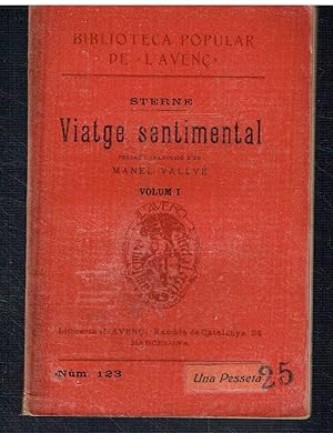 Viatge sentimental, volum I. Biblioteca popular de l'Avenç.