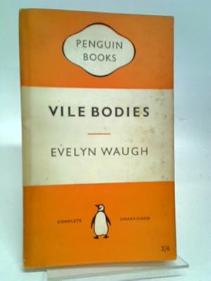 Imagen del vendedor de Vile Bodies (Penguin Books. no. 136.) a la venta por World of Rare Books