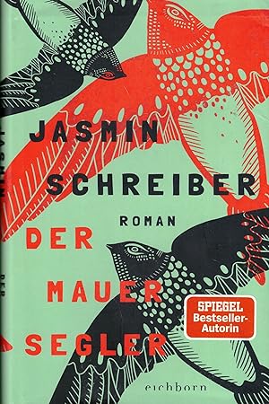 Image du vendeur pour Der Mauersegler. Roman mis en vente par Paderbuch e.Kfm. Inh. Ralf R. Eichmann