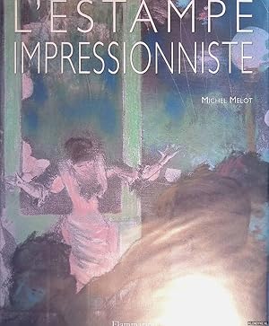 Bild des Verkufers fr L'estampe impressionniste zum Verkauf von Klondyke