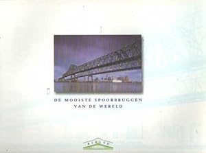 De mooiste spoorbruggen van de wereld. De 15 mooiste bruggen van de wereld. Nederlandse bruggen o...