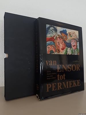 Seller image for Van Ensor tot Permeke: zestien Vlaamse schrijvers zien seztien Vlaamse schilders for sale by Klondyke