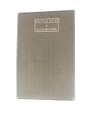Imagen del vendedor de Infelice, A Novel a la venta por World of Rare Books