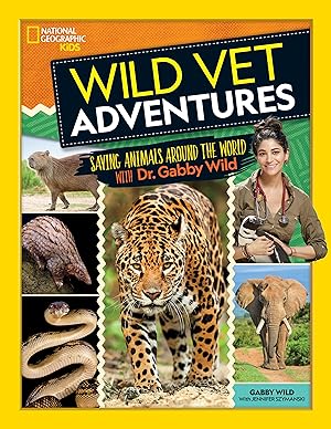 Immagine del venditore per Wild Vet Adventures: Saving Animals Around the World with Dr. Gabby Wild venduto da moluna