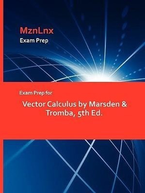 Bild des Verkufers fr Exam Prep for Vector Calculus by Marsden & Tromba, 5th Ed. zum Verkauf von moluna