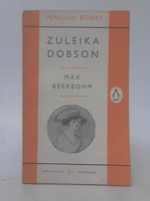 Seller image for Zuleika Dobson, or, An Oxford Love Story for sale by World of Rare Books