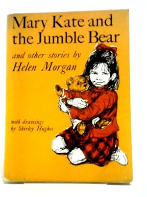 Bild des Verkufers fr Mary Kate and the Jumble Bear and Other Stories zum Verkauf von World of Rare Books