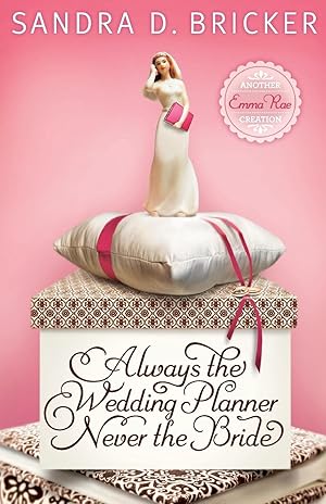 Bild des Verkufers fr Always the Wedding Planner, Never the Bride zum Verkauf von moluna