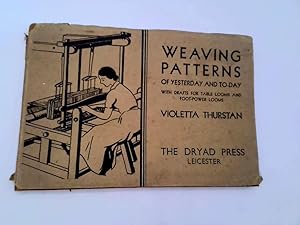 Bild des Verkufers fr Weaving Patterns of Yesterday and To-Day zum Verkauf von Goldstone Rare Books