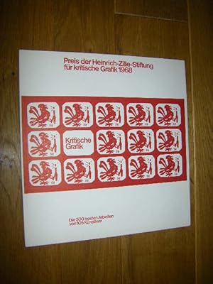 Preis der Heinrich-Zille-Stiftung für kritische Grafik 1968: Die 300 besten Arbeiten von 105 Küns...