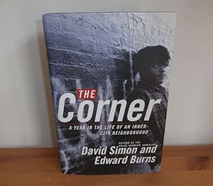 Seller image for The Corner: A Year in the Life of an Inner-City Neighborhood for sale by Kelleher Rare Books
