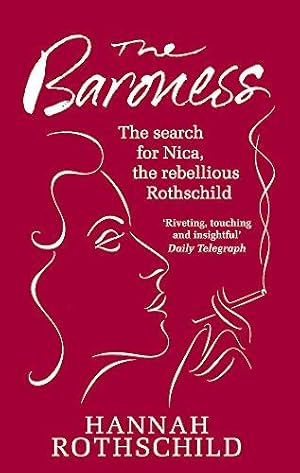 Bild des Verkufers fr The Baroness: The Search for Nica the Rebellious Rothschild zum Verkauf von WeBuyBooks