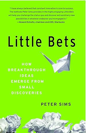 Bild des Verkufers fr Little Bets: How Breakthrough Ideas Emerge from Small Discoveries zum Verkauf von moluna