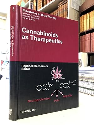 Cannabinoids as Therapeutics [Milestones in Drug Therapy]