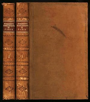 Recollections of Paris, in the Years 1802-3-4-5 [Complete in 2 Volumes]