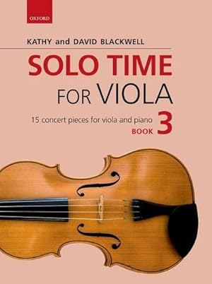 Bild des Verkufers fr Solo Time for Viola Book 3 : 15 concert pieces for viola and piano zum Verkauf von AHA-BUCH GmbH