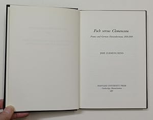 Bild des Verkufers fr Foch versus Clemenceau: France and German Dismemberment, 1918-1919. zum Verkauf von Antiquariat Martin Barbian & Grund GbR