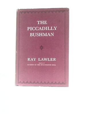 Bild des Verkufers fr The Piccadilly Bushman zum Verkauf von World of Rare Books