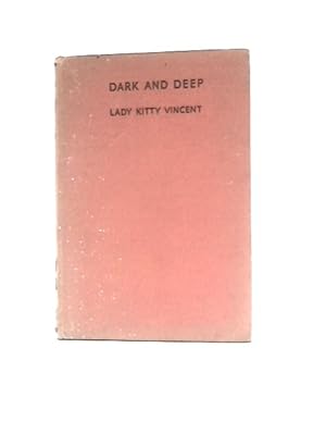 Imagen del vendedor de Dark And Deep a la venta por World of Rare Books