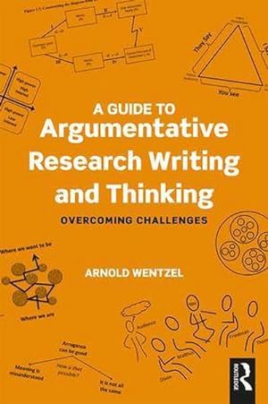 Bild des Verkufers fr A Guide to Argumentative Research Writing and Thinking : Overcoming Challenges zum Verkauf von AHA-BUCH GmbH
