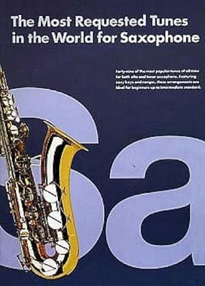 Image du vendeur pour Most Requested Tunes in the World for Saxophone mis en vente par AHA-BUCH GmbH