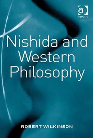 Bild des Verkufers fr Nishida and Western Philosophy zum Verkauf von AHA-BUCH GmbH