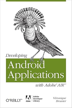 Image du vendeur pour Developing Android Applications with Adobe AIR mis en vente par moluna