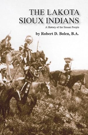 Bild des Verkufers fr The Lakota Sioux Indians zum Verkauf von moluna