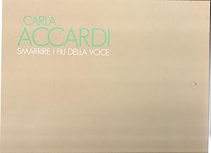 Carla Accardi. Smarrire i fili della voce