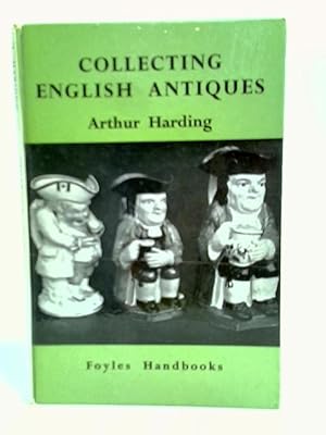 Seller image for Collecting English Antiques (Foyles Handbooks) for sale by World of Rare Books