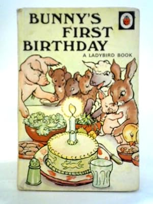 Bild des Verkufers fr Bunny's First Birthday: A Story In Verse For Children zum Verkauf von World of Rare Books