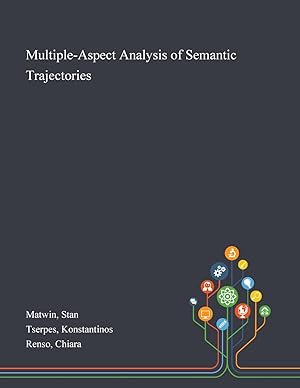 Imagen del vendedor de Multiple-Aspect Analysis of Semantic Trajectories a la venta por moluna