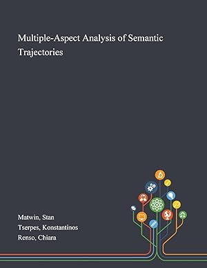 Immagine del venditore per Multiple-Aspect Analysis of Semantic Trajectories venduto da moluna