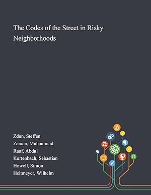 Bild des Verkufers fr The Codes of the Street in Risky Neighborhoods zum Verkauf von moluna