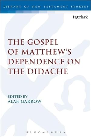 Bild des Verkufers fr The Gospel of Matthew s Dependence on the Didache zum Verkauf von moluna