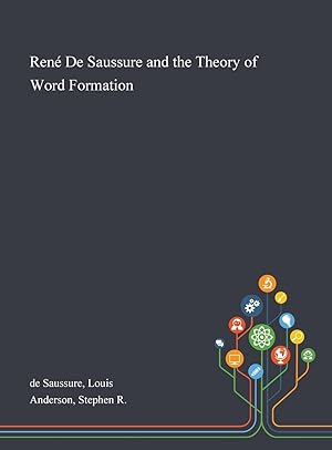 Bild des Verkufers fr Ren De Saussure and the Theory of Word Formation zum Verkauf von moluna